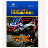 Image of Panduan praktis perawatan mobil : komponen sistem kelistrikan
