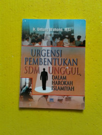 Image of Urgensi pembentukan SDM unggul dalam harokah islamiyah