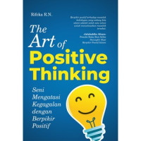 Image of Positive thinkin - Seni mengatasi kegagalan dengan berpikir positif