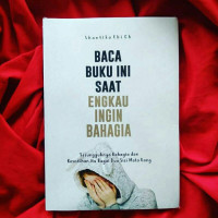 Image of Baca buku ini saat engkau ingin bahagia