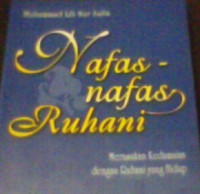 Image of Nafas-Nafas Ruhani : Merasakan Kedamaian dengan Ruhani yang Hidup