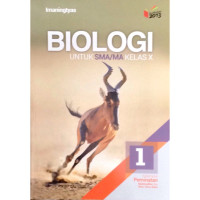 Image of Biologi : untuk SMA/MA kelas X kelompok peminatan MIPA Kurikulum 2013 revisi