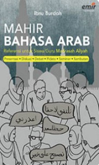 Image of MAHIR BAHASA ARAB Referensi untuk Siswa/Guru Madrasah Aliyah