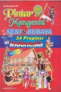 Image of Pintar Mengenal Seni & Budaya Indonesia