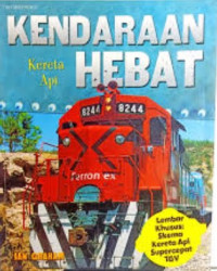 Image of KENDARAAN HEBAT : Kereta Api