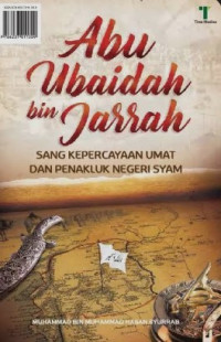 Image of Abu Ubaidah bin Jarrah: Sang Kepercayaan Umat dan Penakluk Negeri Syam.
