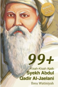 Image of 99+ KISAH-KISAH AJAIB SYEKH ABDUL QADIR AL-JAELANI