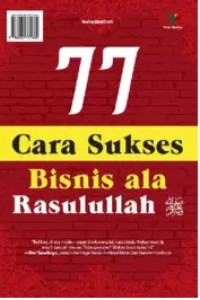 Image of 77 CARA SUKSES BISNIS ALA RASULULLAH SAW