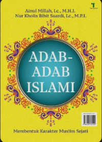 Image of ADAB- ADAB ISLAMI : Membentuk Karakter Muslim Sejati