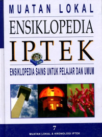 Image of Muatan lokal ensiklopedia iptek : ensiklopedia sains untuk pelajar dan umum 7