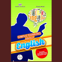Image of Simple thingking about english : mengupas aspek-aspek dasar tata bahasa inggris