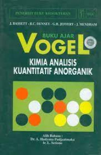 Image of Buku Ajar Vogel : kimia analisis kuantitatif anorganik (vogel's textbook of quantitative inorganic analysis including elementary instrumental analysis)