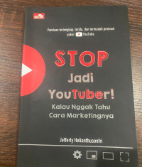 Image of STOP Jadi YouTuber ! Kalau Nggak Tahu Cara Marketingnya