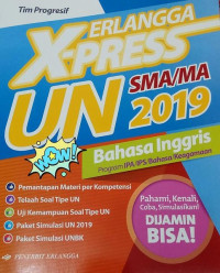 Image of Erlangga X-Press UN  SMA/MA 2019 Bahasa Inggris program IPA/IPS/Bahasa/Keagamaan