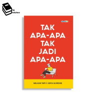 Image of Tak Apa-Apa Tak Jadi Apa-Apa