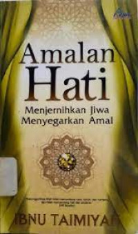Image of Amalan hati: menjernihkan jiwa menyegarkan amal