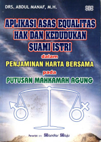 Image of Aplikasi asas equalitas hak dan kedudukan suami istri dalam penjaminan harta bersama pada putusan Mahkamah Agung