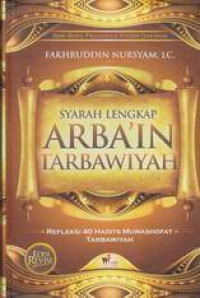 Image of Arba'in tarbawiyah : refleksi 40 hadist muwashofat tarbiyah