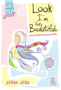 Image of Look i'm very beautiful : 13 percik raih pesona inner beauty