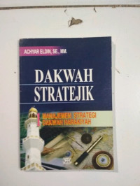 Image of Dakwah stratejik : manajemen strategi dakwah harakiyah buku 1