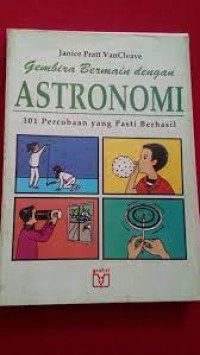 Image of Gembira bermain dengan astronomi : 101 percobaan yang pasti berhasil