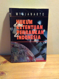 Image of Hukum dan ketentuan perbankan di Indonesia