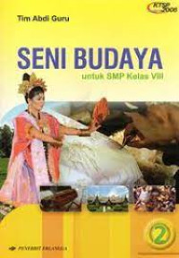 Image of Seni Budaya : untuk SMP kelas VIII