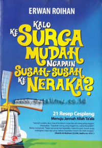 Image of Kalo ke surga mudah ngapain susah-susah ke neraka ?