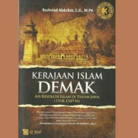 Image of Kerajaan islam Demak : api revolusi Islam di tanah Jawa (1518-1549 M)
