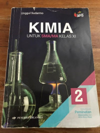 Image of Kimia untuk SMA/MA Kelas XI : Kelompok Peminatan Matematika dan Ilmu-Ilmu Alam