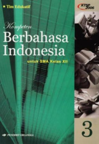 Image of Kompeten Berbahasa Indonesia : untuk SMA kelas XII KTSP 2006