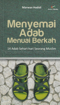 Image of Menyemai adab menuai berkah : 14 adab sehari-hari seorang muslim