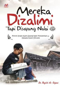 Image of Mereka Dizalimi Tapi Disayang Nabi: Potret Indah Kasih Sayang Nabi