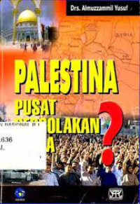 Image of Palestina pusat pergolokan dunia?