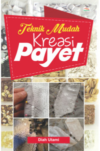 Image of Aneka Keterampilan Payet : seni kreasi payet unik & menarik