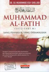 Image of Muhammad Al-Fatih 1432-1481 M (Sang Penakluk Yang Diramalkan)