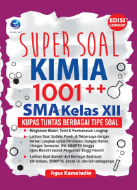 Image of super soal kimia 1001++ sma kelas 12 kupas tuntas berbagai tipe soal