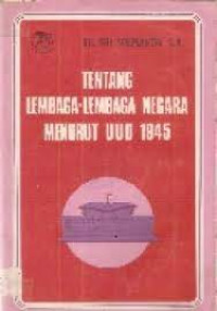 Image of Tentang lembaga-lembaga negara menurut UUD 1945