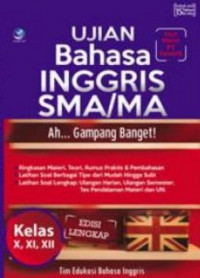Image of Ujian Bahasa Inggris SMA/MA : Ah... Gampang banget