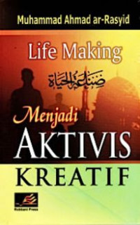 Image of Life Making : menjadi aktivis kreatif