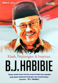 Image of Kisah, Perjuangan, & Inspirasi B.J. Habibie